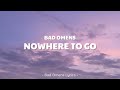 Bad omens  nowhere to go lyrics 