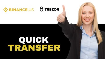 How To Transfer Tether From Binance To Trezor Wallet 2025