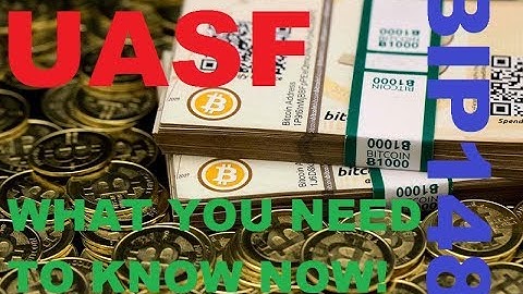 WHAT YOU NEED TO KNOW NOW! BITCOIN BIP 148