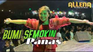 BUMI SEMAKIN PANAS - Yeni Fransisca || OM ALLENA SENGAWANG