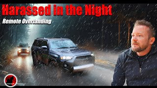 You Have To Be Ready To Protect Yourself  Overlanding Rain Camping Adventure