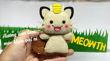 Hướng Dẫn Làm Móc Khóa Vải Nỉ Meowth - How To Make A Felt Meowth  keychain - Nhe Huynh Handmade