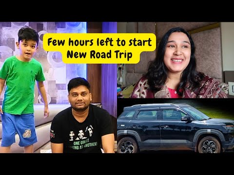 Few hours left to start first Road Trip of 2024। Road trip preparation। Better Living