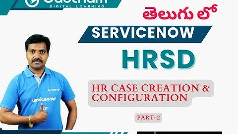 ServiceNow HRSD Telugu Series-Episode 6 | HR Case Creation & Configuration | ServiceNow Telugu Video