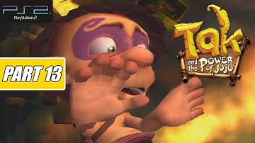 Tak and the Power of Juju - Gameplay PS2 Walkthrough Part 13