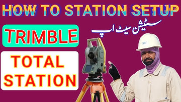 how to station setup Trimble total station C5 ETS / station setup trimble total station in urdu hind