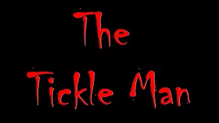 The Tickle Man