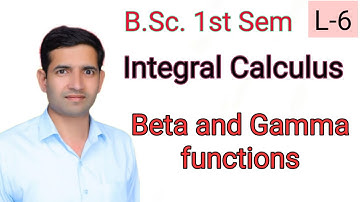 Bsc 1st sem Integral calculus L-6 Beta and Gamma functions by Jitendra kumar