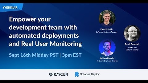 How to configure and track deployments, identify issues, and measure performance optimizations