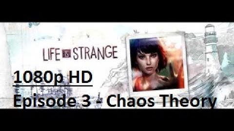 Life is Strange [Episode 3 Chaos Theory] 100%Trophy Walkthrough Part 2 (1080p HD PS4)- No Commentary