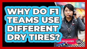 Why Do F1 Teams Use Different Dry Tires?