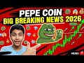 PEPE COIN PRICE PREDICTION 2026 || PEPE COIN NEWS TODAY || PEPE CRYPTO PRICE PREDICTION