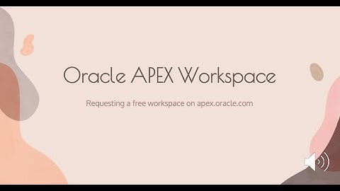 How to Create Oracle Apex Free Workspace || Oracle Apex 22.2