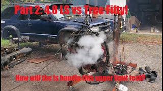 Part 2! The Tree50 vs 4.8 LS! Which engine will win this upper limit test! #SBC vs #LS beatdown!