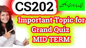 CS202 Grand Quiz Important Topic VU Mid Term Spring 2020|| MCQ || Questions || Syllabus || Guide