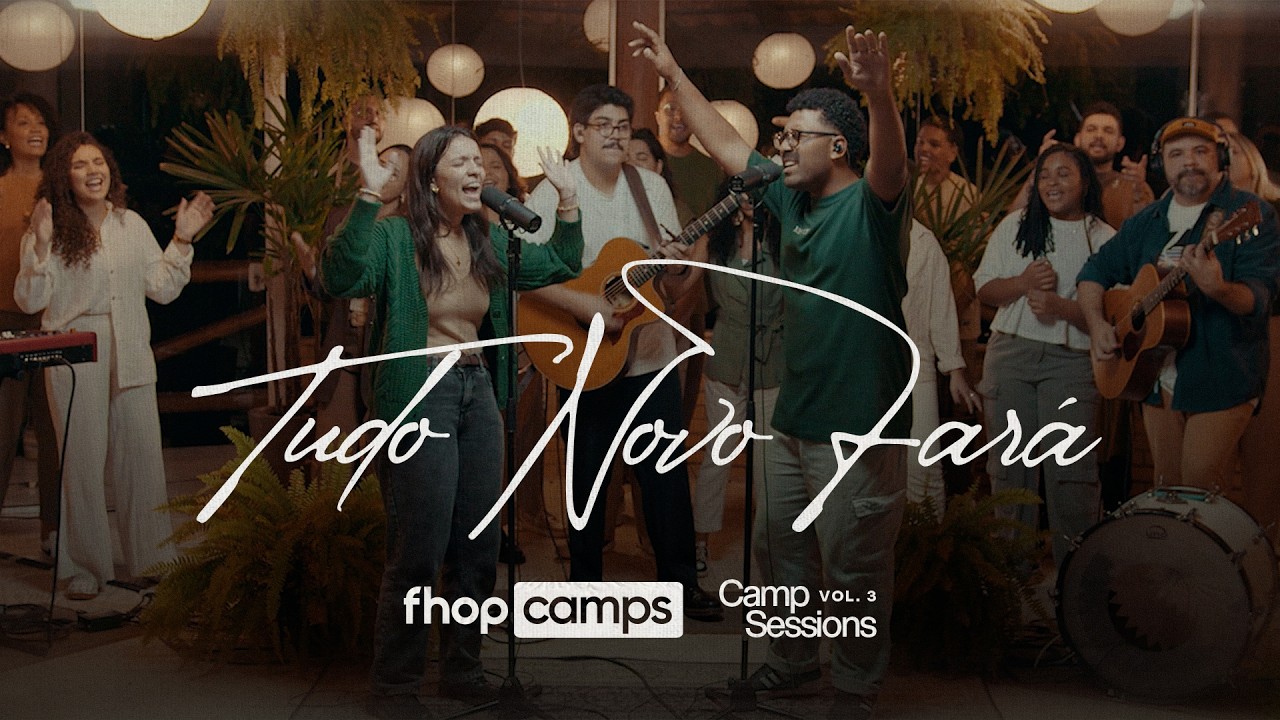 TUDO NOVO FARÁ (Camp Sessions Vol. 3) | fhop camps + Rebecca Salmazo