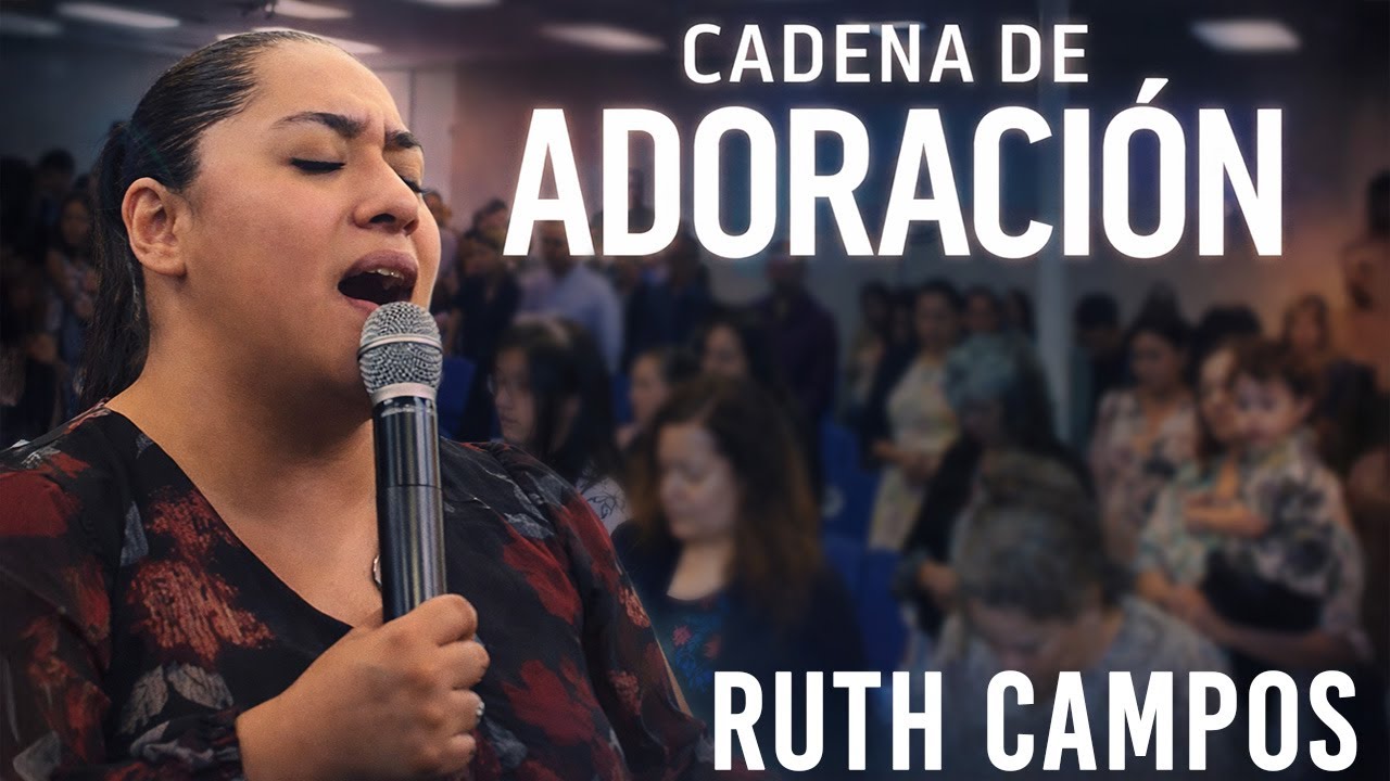 RUTH CAMPOS: Cadena de Adoracion