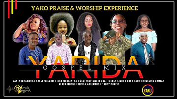 Best Of Kenyan Gospel Songs Mix [YARIDA GOSPEL MIX]