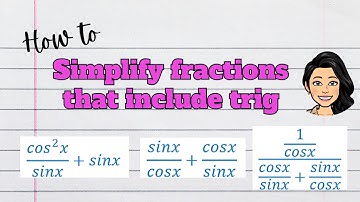 Simplifying Fractions with Trigonometry Made Easy!
