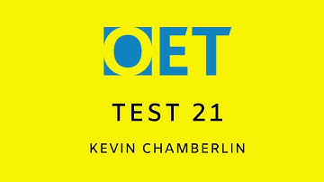 Kevin Chamberlin OET 2.0 Listening Test With Answers