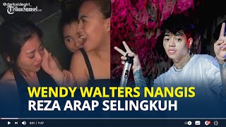 Wendy Walters Nangis Sesegukan Diselingkuhi Reza Arap, Sebut Suami Tukang Selingkuh