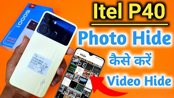 Itel p40 : How to Hide Photos | Itel p40 me Photo Hide Kaise Kare