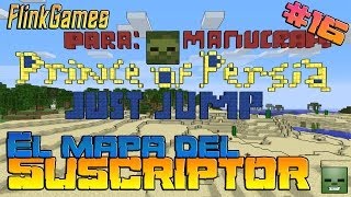 El mapa del Suscriptor: Capítulo 16, por FlinkGames [Prince of Persia - Just Jump]