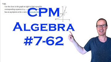CPM Algebra Chapter 7 Problem 62