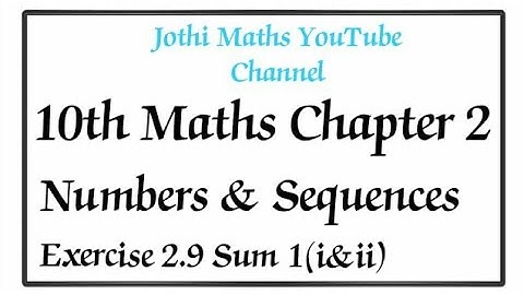10th std maths chapter- numbers and Sequences Exercise-2.9 1st (i&ii) sum T.N new syllabus 2020