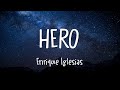 Enrique Iglesias - Hero (Lyrics)