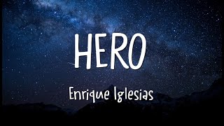 Enrique Iglesias - Hero (Lyrics)