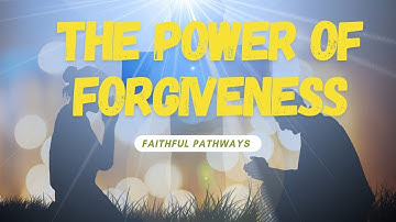 The Power of Forgiveness: Let Go of the Past and Find Peace