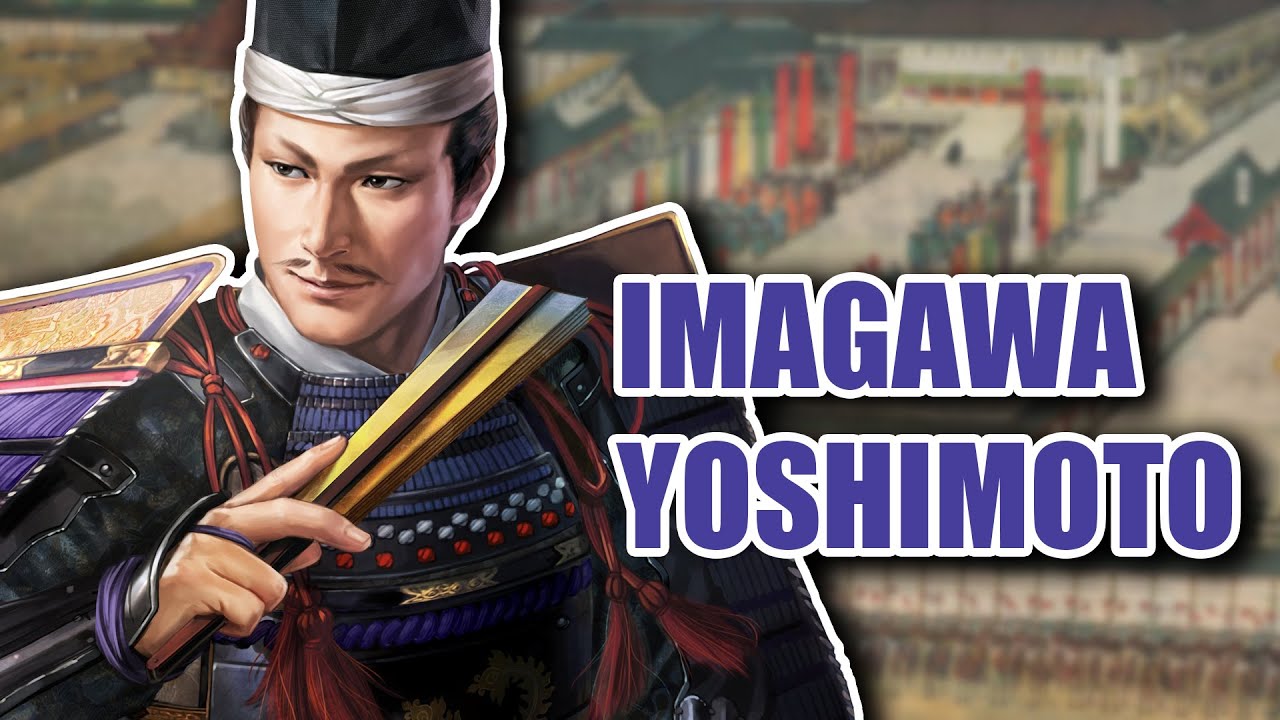 In Defense of Imagawa Yoshimoto (2021)
