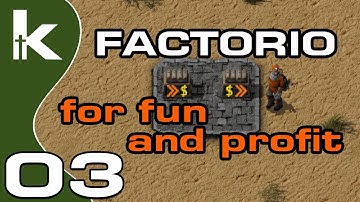 Factorio for Fun and Profit | Ep 03 | Smelting Smarter... Somewhat