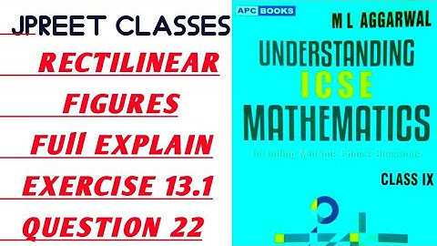 class9 #mlaggarwal chapter 13 #basic #rectilinear figure exercise 13.1 question 22 #icse #notes