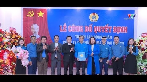 Công đoàn Khu kinh tế Nghi Sơn và các khu công nghiệp thành lập công đoàn cơ sở
