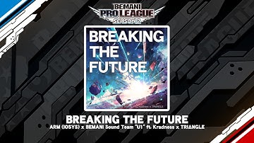 [BPL S2 DDR] BREAKING THE FUTURE (Lyrics)