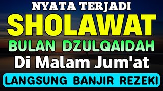 SHOLAWAT JIBRIL PENARIK REZEKI PALING DAHSYAT, SHOLAWAT NABI MUHAMMAD SAW, SHOLAWAT JIBRIL MERDU