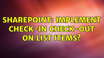 Sharepoint: Implement check-in check-out on list items? (3 Solutions!!)
