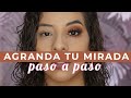 Pasos para Agrandar tu Mirada -  Tutorial de Maquillaje / Mafer Benites