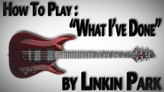 How To Play "What I've Done" by Linkin Park chords