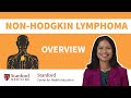 How Non-Hodgkin Lymphoma Affects Your Body & Risk Factors to Know | Stanford