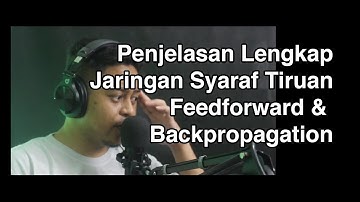 Rekap Penjelasan Multilayer Perceptron  Jaringan Syaraf Tiruan  | Machine Learning 101 | Eps 21