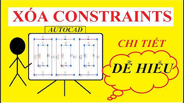 Cách Xóa Constraints Trong Autocad - Xóa Liên Kết Các Đối Tượng