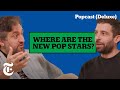 Is Pop Music Stuck in Place? | Popcast (Deluxe)