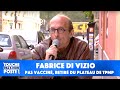 Fabrice Di Vizio contre le pass sanitaire est laissé aux portes du plateau de TPMP