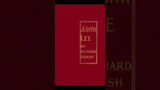 Judith Lee  Some pages from her life by Richard Marsh booktube gutenberg ebook free books public