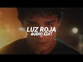 Luz Roja Slowed Bxkq Edit Audio