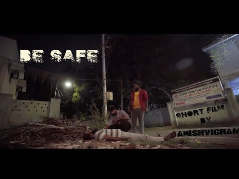 BE SAFE