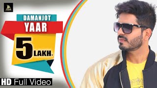 Yaar Ll Damanjot Ll New Punjabi Song Ll Label Ydw Production